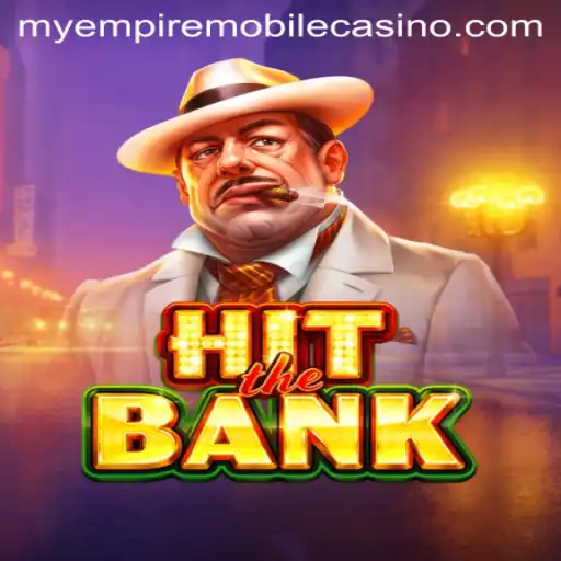 The Thrilling World of HitTheBank: A Deep Dive into MyEmpire