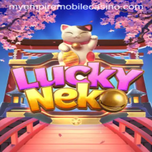 Exploring LuckyNeko: A Journey into the Enchanting World of MyEmpire
