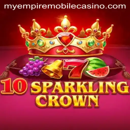 Unveiling 10SparklingCrown: The Ultimate Fusion of Empire Building and Strategic Gameplay