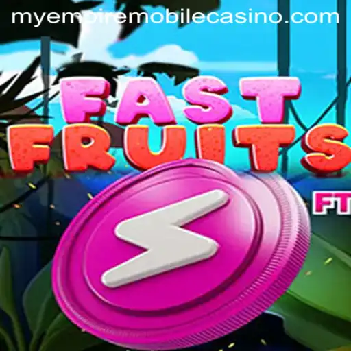 Exploring the Exciting World of FastFruits in the MyEmpire Universe
