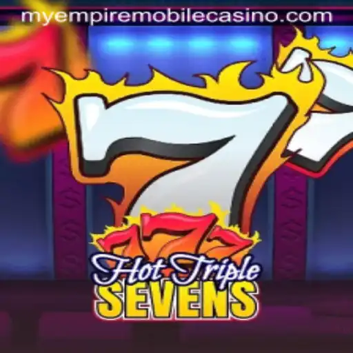 HotTripleSevens and MyEmpire: A Deep Dive into Thrilling Gameplay