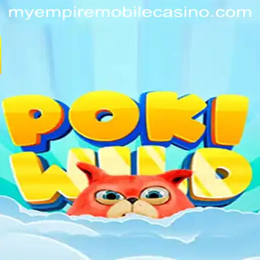 Dive into PokiWild: Building MyEmpire in a Dynamic Adventure