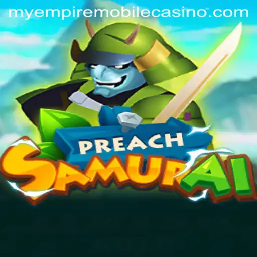 PreachSamurai: The Art of Empire Building in a Turbulent Age