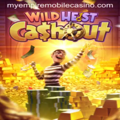WildHeistCashout: Exploring the Excitement and Strategies of MyEmpire Gaming